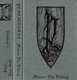 Pestilentia : Mourn the Living